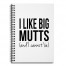 I Like Big Mutts and I Cannot Lie 6x8 Ruled Spiral Notebook
