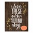 I Love These Golden Autumn Days 11x14 Canvas Wall Art