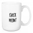 Check Meowt 15 oz Mug