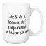 She'll Do It 15 oz Mug