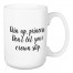 Chin Up Princess 15 oz Mug