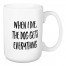 When I Die, The Dog Gets Everything 15 oz Mug