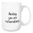 Darling, You Are Extraordinary 15 oz Mug