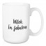 Witch, I'm Fabulous 15 oz Mug