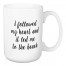I Followed My Heart 15 oz Mug