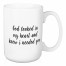 God Looked In My Heart And Knew I Needed You 15 oz Mug