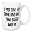 If You Can't Say Something Nice, Come Gossip With Me 15 oz Mug