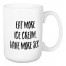 Eat More Ice Cream 15 oz Mug