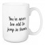 You're Never Too Old To Jump In Leaves 15 oz Mug