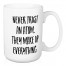 Never Trust An Atom 15 oz Mug