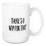 There's A Nap For That 15 oz Mug