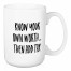 Know Your Own Worth 15 oz Mug