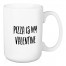 Pizza Is My Valentine 15 oz Mug