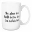 Sky Above Her. Earth Below Her. Fire Within Her. 15 oz Mug