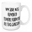 My Soul Was Removed To Make Room For All This Sarcasm 15 oz Mug