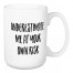 Underestimate Me At Your Own Risk 15 oz Mug