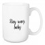 Stay Wavy, Baby 15 oz Mug