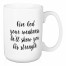 Give God Your Weakness 15 oz Mug