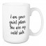 I Am Your Quiet Place 15 oz Mug