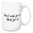 Work For It 15 oz Mug