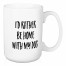 I’d Rather Be Home With My Dog 15 oz Mug