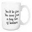 You Come From A Long Line Of Badasses 15 oz Mug