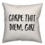 Carpe That Diem, Girl Pillow