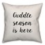 Cuddle Season Is Here Pillow