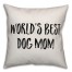 World's Best Dog Mom Pillow