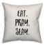 Eat. Pray. Slay. Pillow