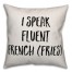 Fluent In French Fries Pillow