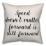 Forward Is Still Forward Pillow