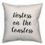 Hostess On The Coastess Pillow