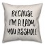 Because I'm A Lady Pillow