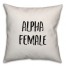 Alpha Female Pillow