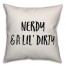 Nerdy & A Lil' Dirty Pillow