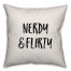 Nerdy & Flirty Pillow