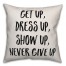Never Give up Pillow