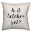 Is It October Yet? Pillow