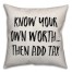 Know Your Own Worth Pillow