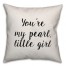 You're My Pearl Little Girl Pillow Cover