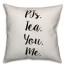 PJs. Tea. You. Me. Pillow