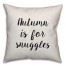 Autumn Is For Snuggles Pillow Cover