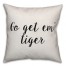 Go Get Em' Tiger Pillow
