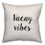 Vacay Vibes Pillow