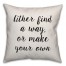 Find A Way Or Make Your Own Pillow