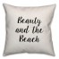 Beauty And The Beach Pillow