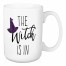 The Witch Is In 15 oz Mug