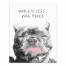 Worry Less, Wag More 8x10 Tabletop Canvas