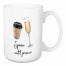Espresso Until Prosecco 15 oz Mug